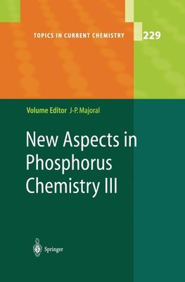 New Aspects in Phosphorus Chemistry III