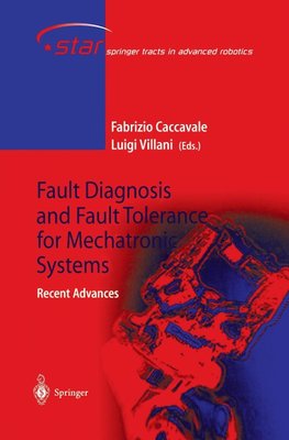 Fault Diagnosis and Fault Tolerance for Mechatronic Systems: Recent Advances