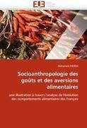 Socioanthropologie des goûts et des aversions alimentaires