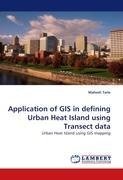 Application of GIS in defining Urban Heat Island using Transect data