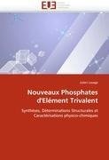 Nouveaux Phosphates d'Elément Trivalent