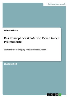 Das Konzept der Würde von Tieren in der Postmoderne