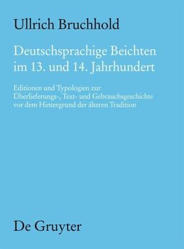 Deutschsprachige Beichten im 13. und 14. Jahrhundert