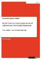 Social Constructivism in international relations and the Gender Dimension