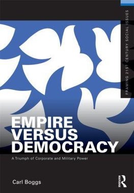 Boggs, C: Empire Versus Democracy