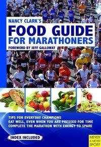 Nancy Clark's Food Guide for Marathoners