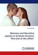 Memory and Narrative aspects in Graham Greene's "The End of the Affair"