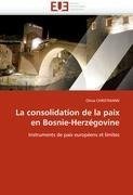 La consolidation de la paix en Bosnie-Herzégovine