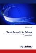 "Good Enough" to Release