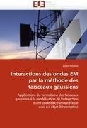 Interactions des ondes EM par la méthode des faisceaux gaussiens