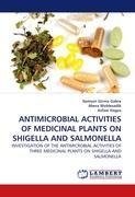 ANTIMICROBIAL ACTIVITIES OF MEDICINAL PLANTS ON SHIGELLA AND SALMONELLA