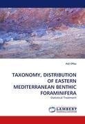 TAXONOMY, DISTRIBUTION OF EASTERN MEDITERRANEAN BENTHIC FORAMINIFERA