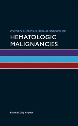 Lyman, G: Oxford American Mini-Handbook of Hematologic Malig