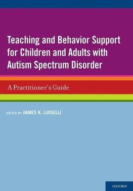 Luiselli, J: Teaching and Behavior Support for Children and