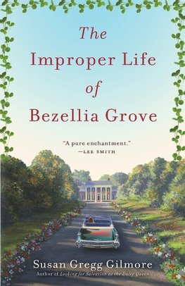 The Improper Life of Bezellia Grove