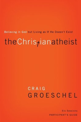 The Christian Atheist Participant's Guide