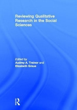 Trainor, A: Reviewing Qualitative Research in the Social Sci