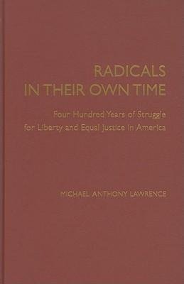 Lawrence, M: Radicals in their Own Time