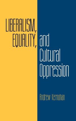 Liberalism, Equality, and Cultural Oppression