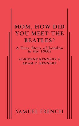 Mom, How Did You Meet the Beatles?