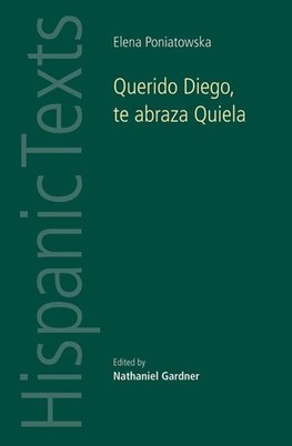 Gardner, N: Querido Diego, Te abraza Quiela by Elena Poniato