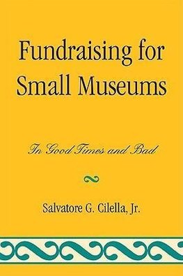 FUNDRAISING FOR SMALL MUSEUMS