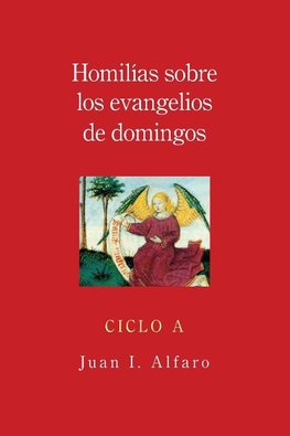 Homilias Sobre los Evangelios de Domingos, Ciclo A