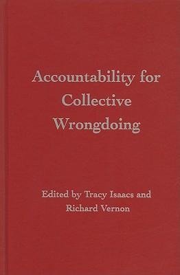 Isaacs, T: Accountability for Collective Wrongdoing