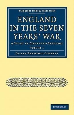 England in the Seven Years' War - Volume 1