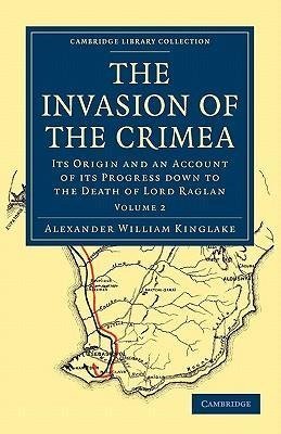 The Invasion of the Crimea - Volume 2