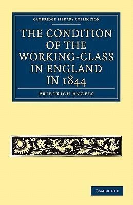 The Condition of the Working-Class in England in 1844