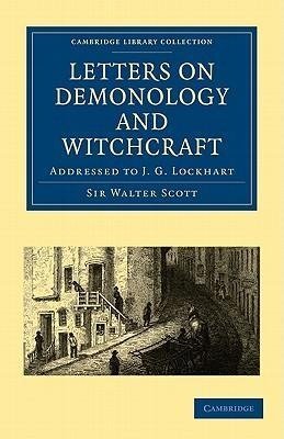 Letters on Demonology and Witchcraft