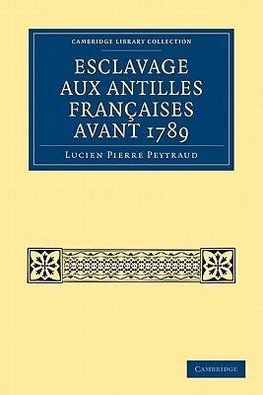 Esclavage Aux Antilles Francaises Avant 1789