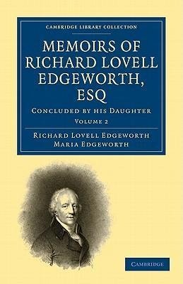 Memoirs of Richard Lovell Edgeworth, Esq - Volume 2