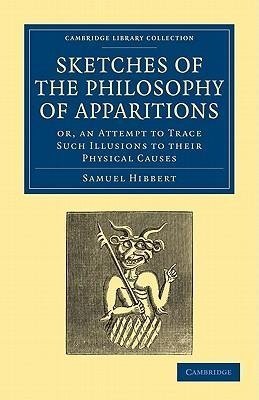 Sketches of the Philosophy of Apparitions