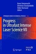 Progress in Ultrafast Intense Laser Science VII