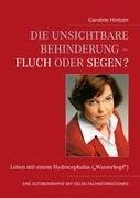 Die unsichtbare Behinderung - Fluch oder Segen?