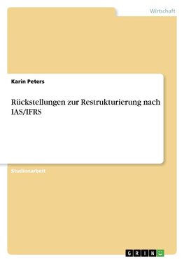 Rückstellungen zur Restrukturierung nach IAS/IFRS