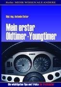 Mein erster Oldtimer/Youngtimer.  Die wichtigsten Tips und Tricks für Erstkäufer