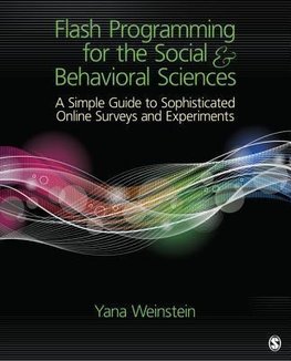 Weinstein, Y: Flash Programming for the Social & Behavioral