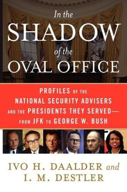 In the Shadow of the Oval Office