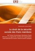 Le droit de la sécurité sociale des Etats membres