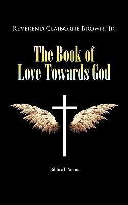 The Book of Love Towards God