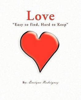 Love "Easy to Find, Hard to Keep"