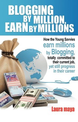 Blogging by Million, Earn by Millions