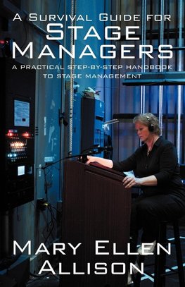 A Survival Guide for Stage Managers