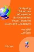 Designing Ubiquitous Information Environments: Socio-Technical Issues and Challenges