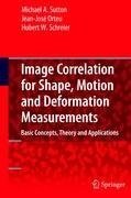 Image Correlation for Shape, Motion and Deformation Measurements