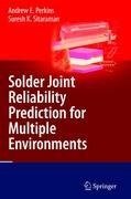 Solder Joint Reliability Prediction for Multiple Environments