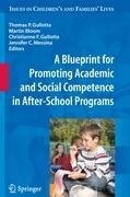 A Blueprint for Promoting Academic and Social Competence in After-School Programs